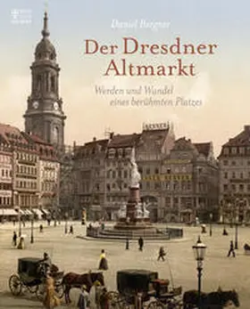 Bergner |  Der Dresdner Altmarkt | Buch |  Sack Fachmedien