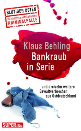Behling |  Bankraub in Serie Blutiger Osten Band 65 | Buch |  Sack Fachmedien