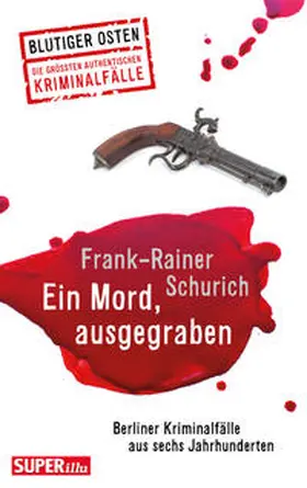 Schurich |  Ein Mord, ausgegraben | Buch |  Sack Fachmedien