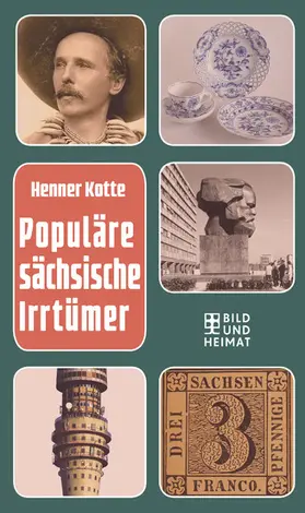 Kotte |  Populäre sächsische Irrtümer | eBook | Sack Fachmedien