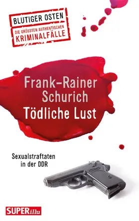 Schurich |  Tödliche Lust | eBook | Sack Fachmedien