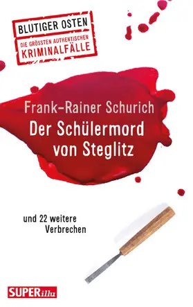 Schurich |  Der Schülermord von Steglitz | eBook | Sack Fachmedien