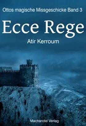 Kerroum |  Ecce Rege | eBook | Sack Fachmedien