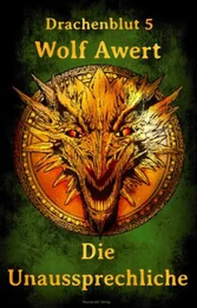 Awert |  Die Unaussprechliche | eBook | Sack Fachmedien