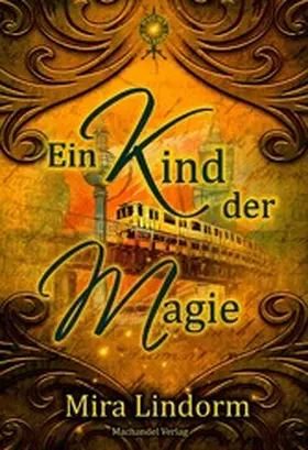 Lindorm |  Ein Kind der Magie | eBook | Sack Fachmedien