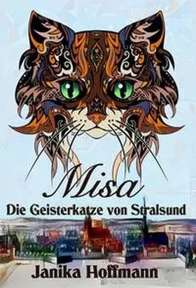 Hoffmann |  Misa – Die Geisterkatze von Stralsund | Buch |  Sack Fachmedien