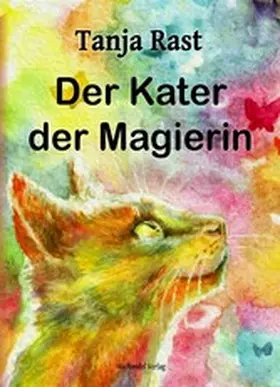 Rast |  Der Kater der Magierin | eBook | Sack Fachmedien