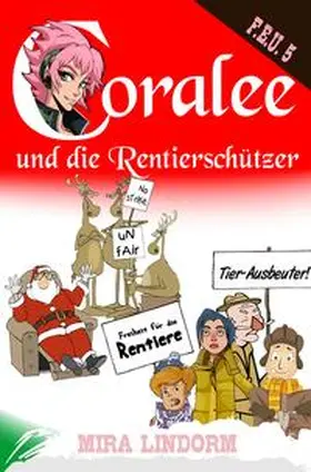 Lindorm |  Coralee und die Rentierschützer | Buch |  Sack Fachmedien