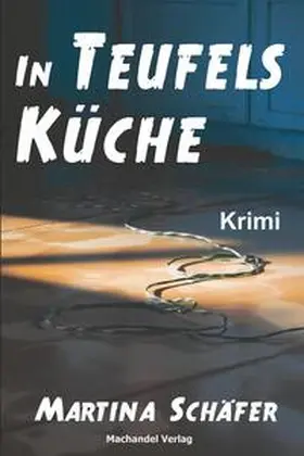 Schäfer / Samasow | In Teufels Küche | Buch | 978-3-95959-446-2 | sack.de