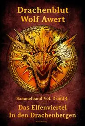 Awert |  Drachenblut Sammelband Vol. 3 und 4 | Buch |  Sack Fachmedien