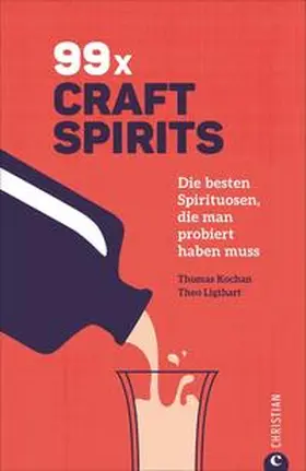 Ligthart / Kochan |  99 x Craft Spirits | Buch |  Sack Fachmedien