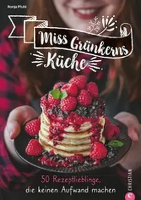 Pfuhl |  Miss Grünkerns Küche | eBook | Sack Fachmedien