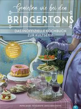 Milde |  Genießen wie bei den Bridgertons | Buch |  Sack Fachmedien