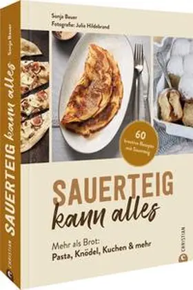 Bauer |  Sauerteig kann alles | Buch |  Sack Fachmedien