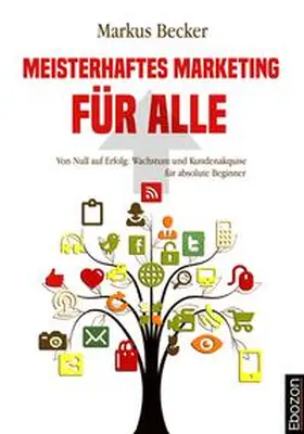 Becker |  Meisterhaftes Marketing für alle | eBook | Sack Fachmedien