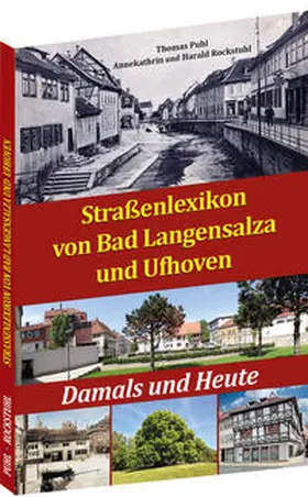 Rockstuhl / Puhl |  Straßenlexikon von Bad Langensalza und Ufhoven | Buch |  Sack Fachmedien