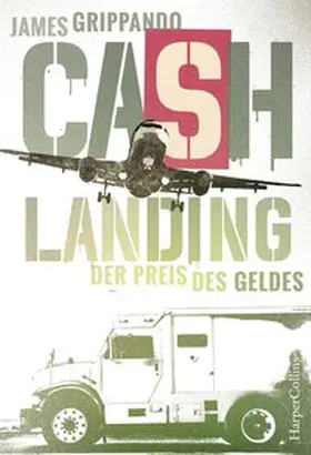 Grippando |  Cash Landing - Der Preis des Geldes | Buch |  Sack Fachmedien