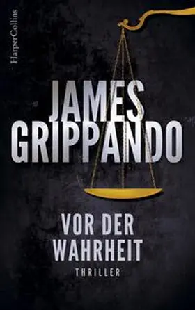 Grippando |  Vor der Wahrheit | Buch |  Sack Fachmedien