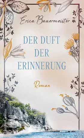 Bauermeister |  Der Duft der Erinnerung | Buch |  Sack Fachmedien