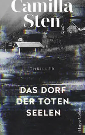 Sten | Das Dorf der toten Seelen | Buch | 978-3-95967-423-2 | www2.sack.de