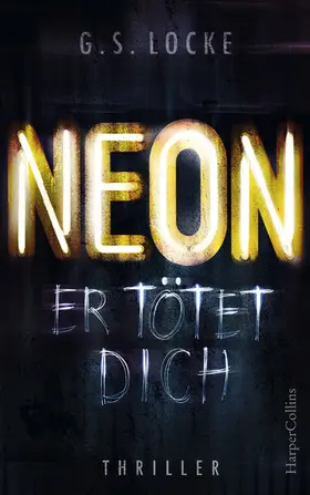 Locke |  NEON - Er tötet dich | eBook | Sack Fachmedien