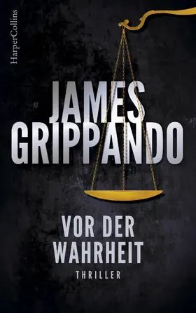 Grippando |  Vor der Wahrheit | eBook | Sack Fachmedien