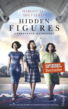 Shetterly |  Hidden Figures - Unerkannte Heldinnen | eBook | Sack Fachmedien