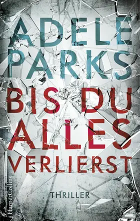 Parks |  Bis du alles verlierst | eBook | Sack Fachmedien