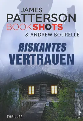Patterson |  Riskantes Vertrauen | eBook | Sack Fachmedien