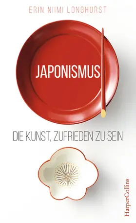Niimi Longhurst |  Japonismus - Die Kunst, zufrieden zu sein | eBook | Sack Fachmedien