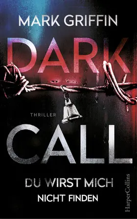 Griffin |  Dark Call - Du wirst mich nicht finden | eBook | Sack Fachmedien