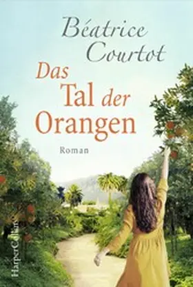 Courtot |  Das Tal der Orangen | eBook | Sack Fachmedien