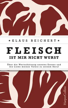 Reichert |  Fleisch ist mir nicht Wurst | eBook | Sack Fachmedien