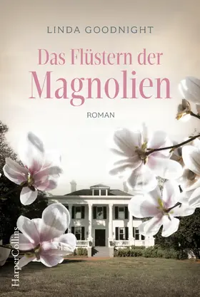 Goodnight |  Das Flüstern der Magnolien | eBook | Sack Fachmedien