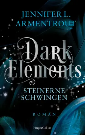 Armentrout |  Dark Elements 1 - Steinerne Schwingen | eBook | Sack Fachmedien