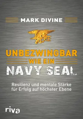 Divine |  Unbezwingbar wie ein Navy SEAL | eBook | Sack Fachmedien
