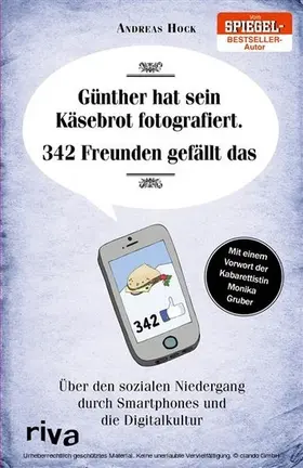 Hock |  Günther hat sein Käsebrot fotografiert. 342 Freunden gefällt das. | eBook | Sack Fachmedien