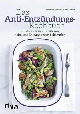 Kreutzer / Larsen |  Das Anti-Entzündungs-Kochbuch | eBook | Sack Fachmedien