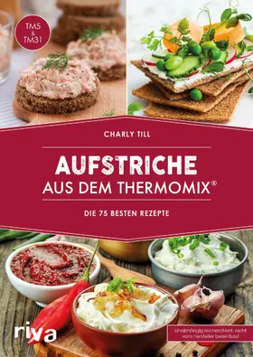 Till |  Aufstriche aus dem Thermomix® | eBook | Sack Fachmedien