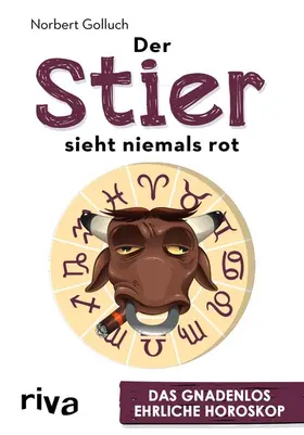 Golluch | Der Stier sieht niemals rot | E-Book | sack.de