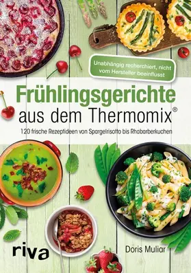 Muliar |  Frühlingsgerichte aus dem Thermomix® | eBook | Sack Fachmedien
