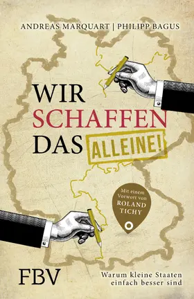Marquart / Bagus |  Wir schaffen das - alleine! | Buch |  Sack Fachmedien