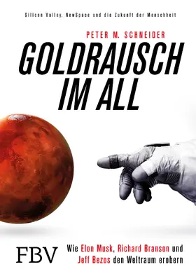 Schneider |  Goldrausch im All | Buch |  Sack Fachmedien