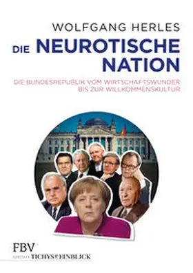 Herles |  Die neurotische Nation | Buch |  Sack Fachmedien