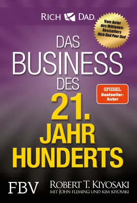 Kiyosaki |  Das Business des 21. Jahrhunderts | Buch |  Sack Fachmedien