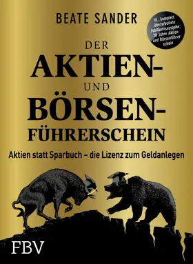 Sander |  Der Aktien- und Börsenführerschein - Jubiläumsausgabe | Buch |  Sack Fachmedien