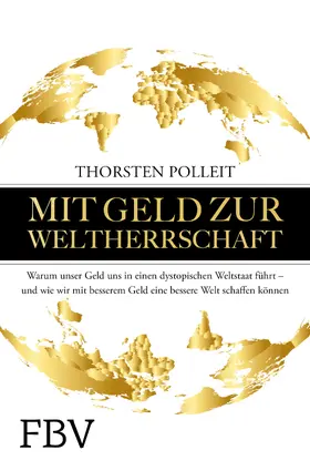 Polleit |  Mit Geld zur Weltherrschaft | Buch |  Sack Fachmedien