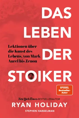 Holiday / Hanselman |  Das Leben der Stoiker | Buch |  Sack Fachmedien