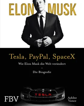 Vance / Musk |  Elon Musk - Tesla, PayPal, SpaceX | Buch |  Sack Fachmedien