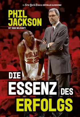 Jackson / Delehanty |  Die Essenz des Erfolgs | Buch |  Sack Fachmedien